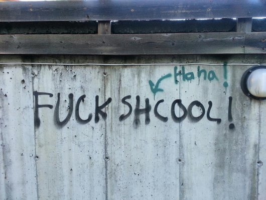 FUCK SCHOOL